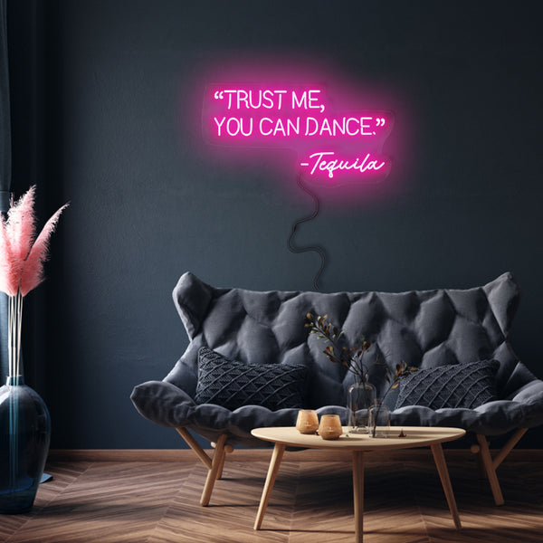 'Trust Me,You Can..' Neon Sign