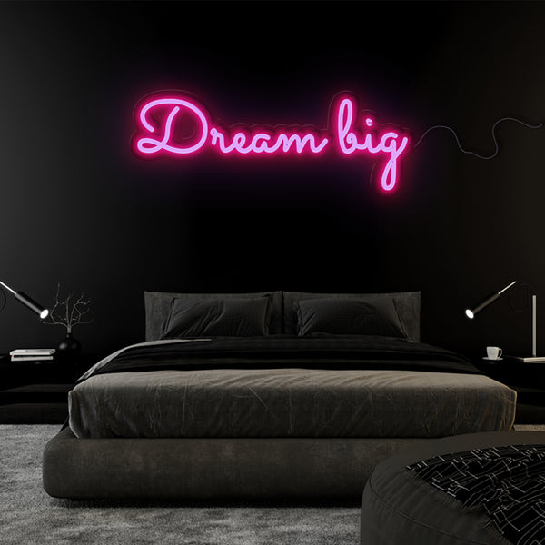 ' Dream Big' Neon Sign