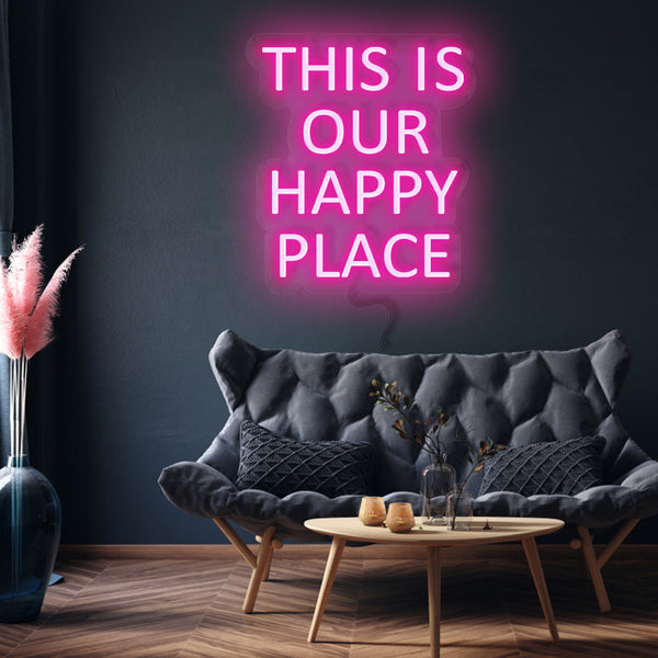 'This Is Our Happy Place' Neon Sign