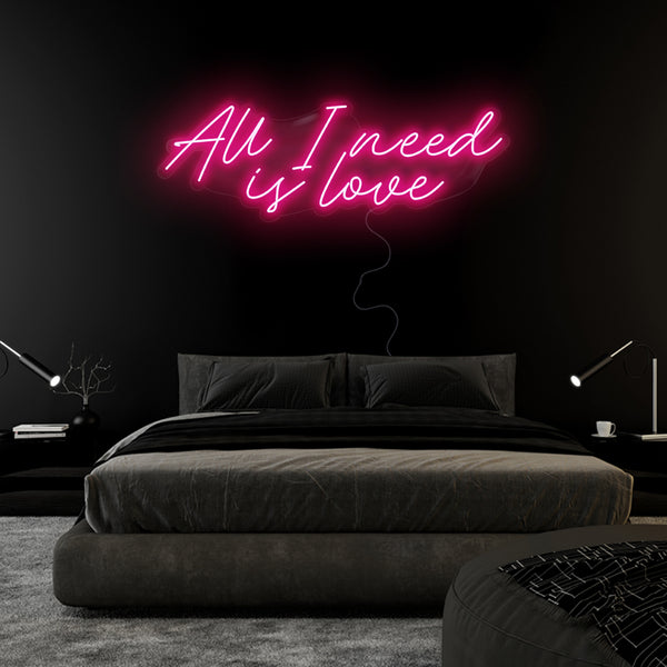 'All I Need Is Love'  Neon Sign