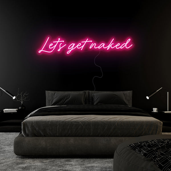 'Let's Get Naked' Neon Sign