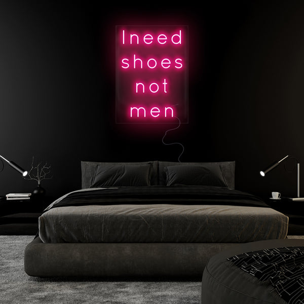 ' I Need Shoes...' Neon Sign