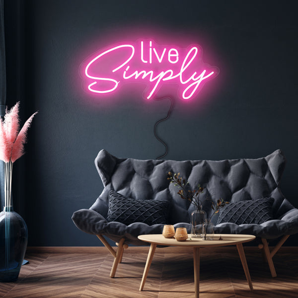 'Live Simply' Neon Sign
