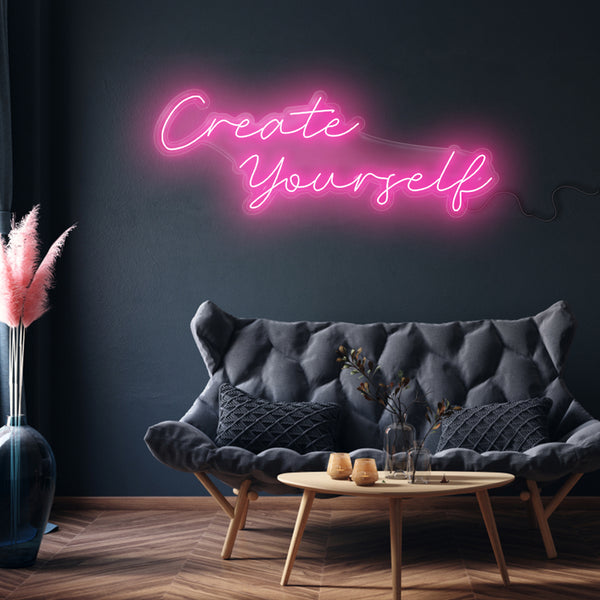 'Create Yourself' Neon Sign